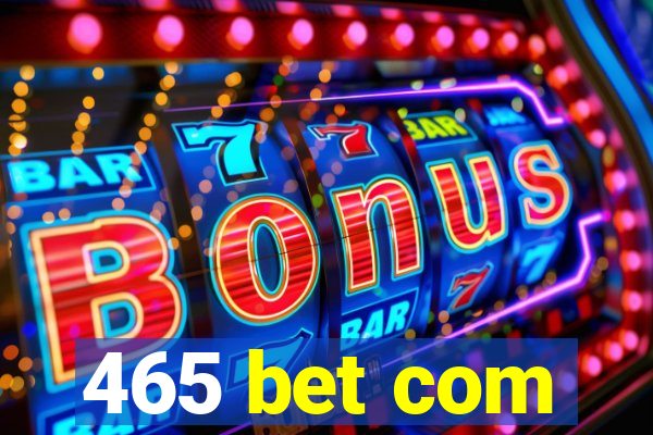 465 bet com